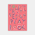 Graphic Design Play Book